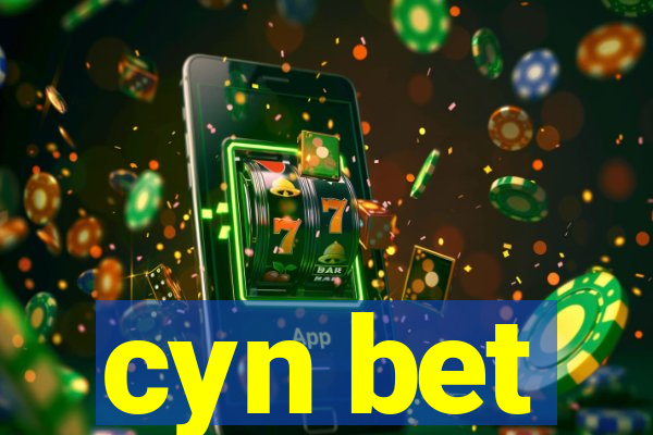 cyn bet